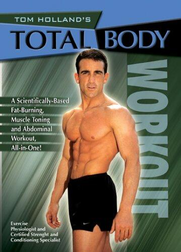 Tom Holland's Total Body Workout [DVD] - Very Good
