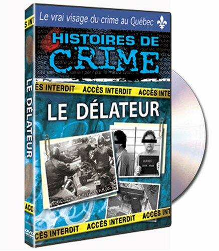 Histoires De Crime: Le Delateur
