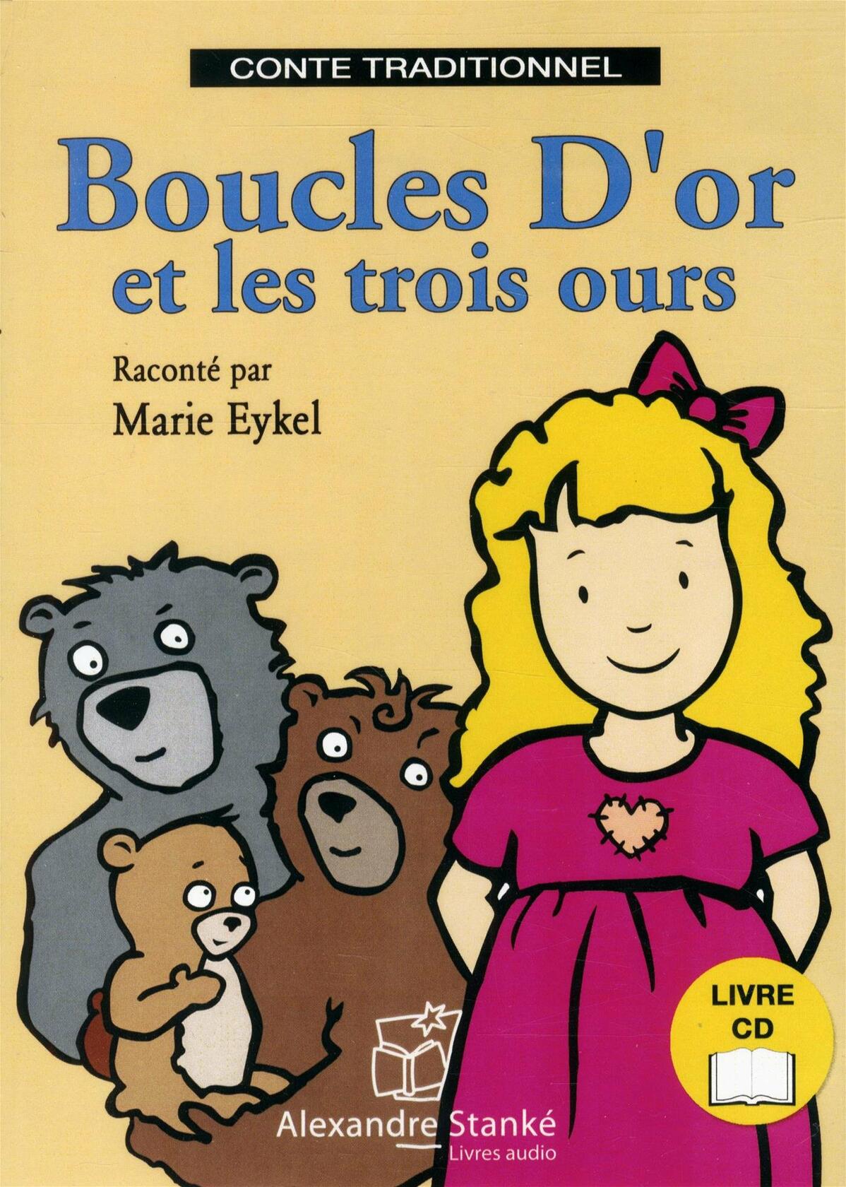 Boucles d'or et les trois ours: CD - MP3 [Paperback] Perrault, Charles and Eykel, Marie