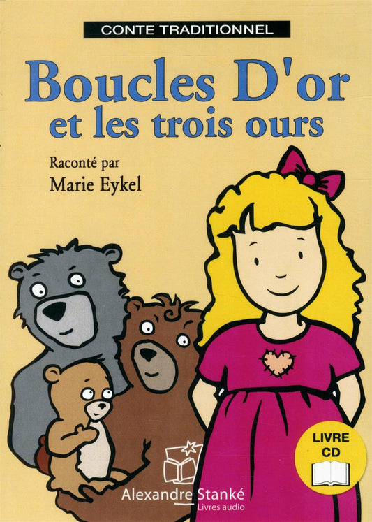 Boucles d'or et les trois ours: CD - MP3 [Paperback] Perrault, Charles and Eykel, Marie