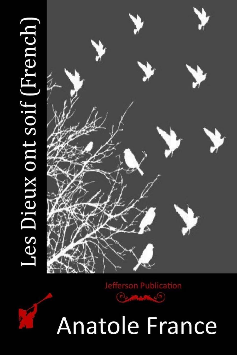 Les Dieux ont soif (French) [Paperback] France, Anatole