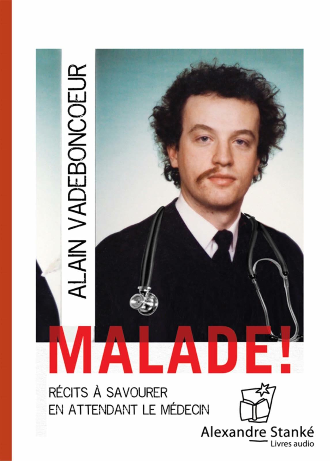 Malade !: Récits à savourer en attendant le médecin - CD MP3 - Very Good