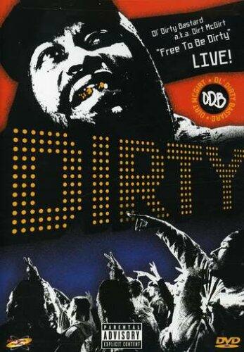 Dirty: Ol' Dirty Bastard a.k.a. Dirt McGirt - Free to Be Dirty - Live! [Import] [DVD] - Very Good