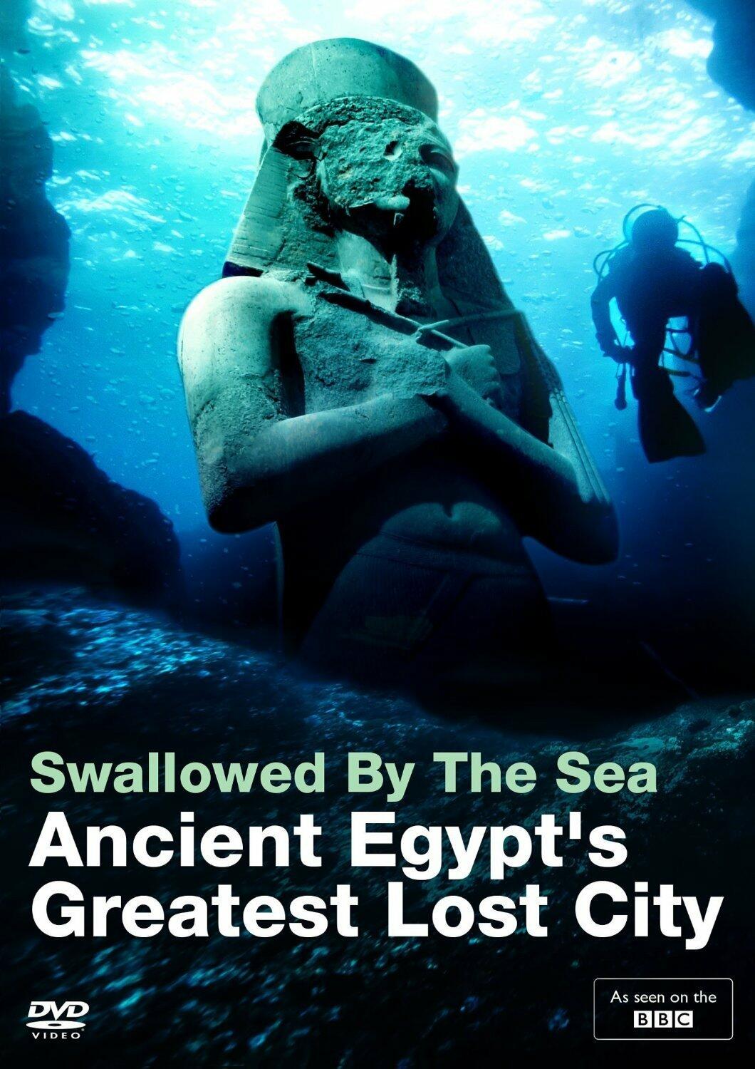 Swallowed by the Sea: Ancient Egypt s Greatest Lost City [DVD]