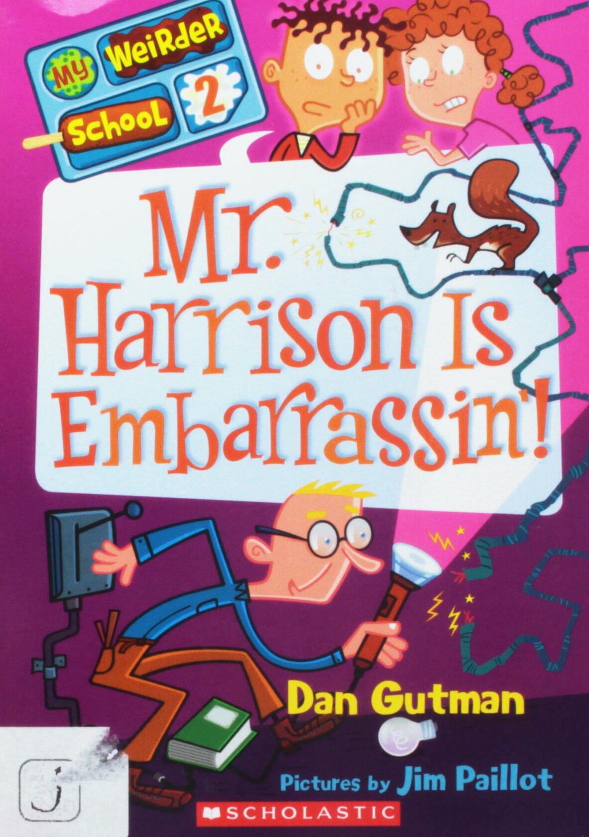 MR. HARRISON IS EMBARRASSIN'! [Paperback] Dan Gutman