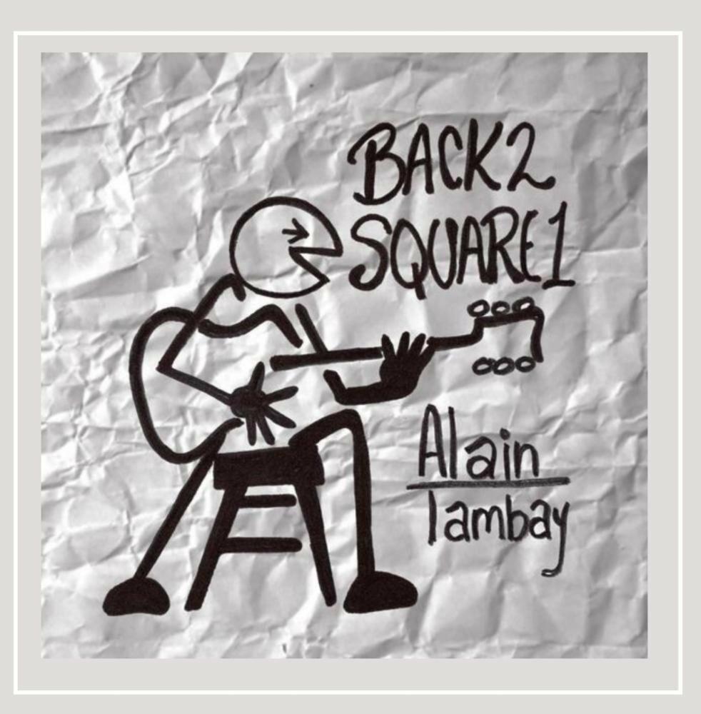 Back 2 Square 1 [Audio CD] Alain Tambay - Good