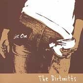 Get On [Audio CD] The Dirtmitts - Very Good