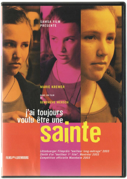 J'ai toujours voulu être une sainte