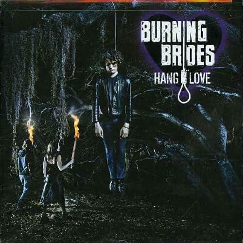 Hang Love [Audio CD] BURNING BRIDES - Very Good
