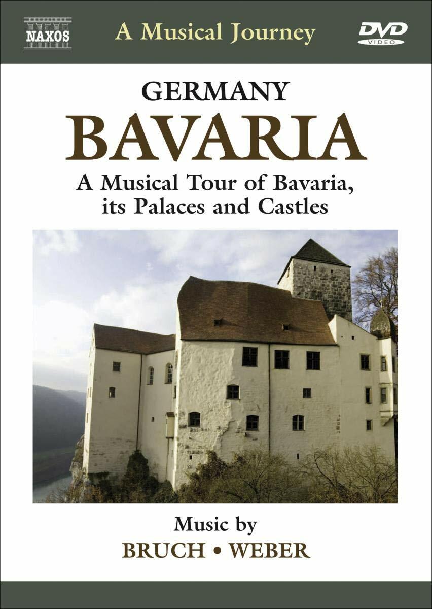Naxos Scenic Musical Journeys Bavaria A Musical Tour of Bavaria, its Palaces and Castles [DVD]