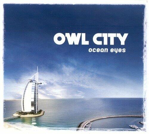 Ocean Eyes [Audio CD] Owl City - Good