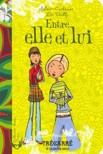 Entre elle et lui [Paperback] Vailly, Sylvie-Catherine de - Very Good