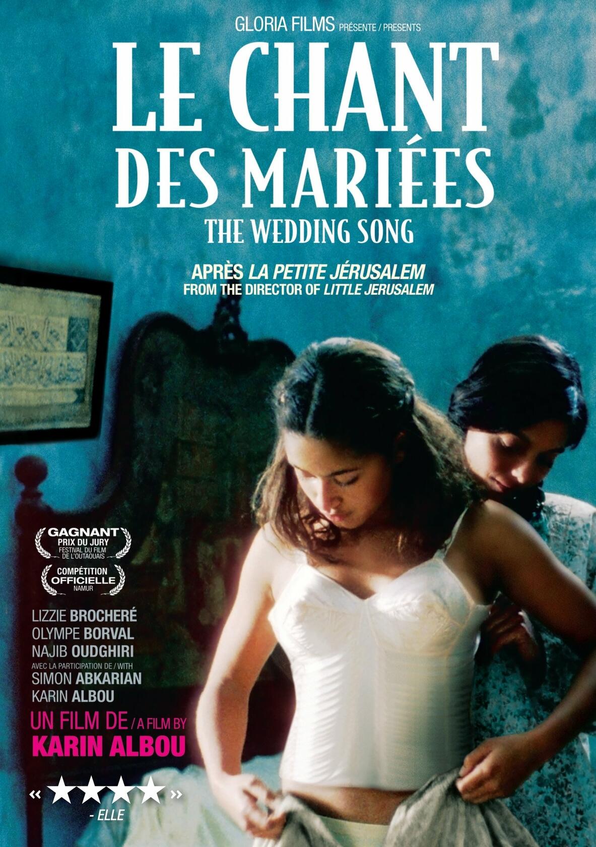 The Wedding Song (Le Chant Des Mariées)