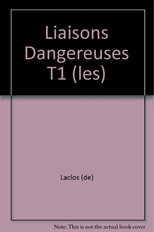 Liaisons Dangereuses T1 (les) [Unknown Binding] - Very Good