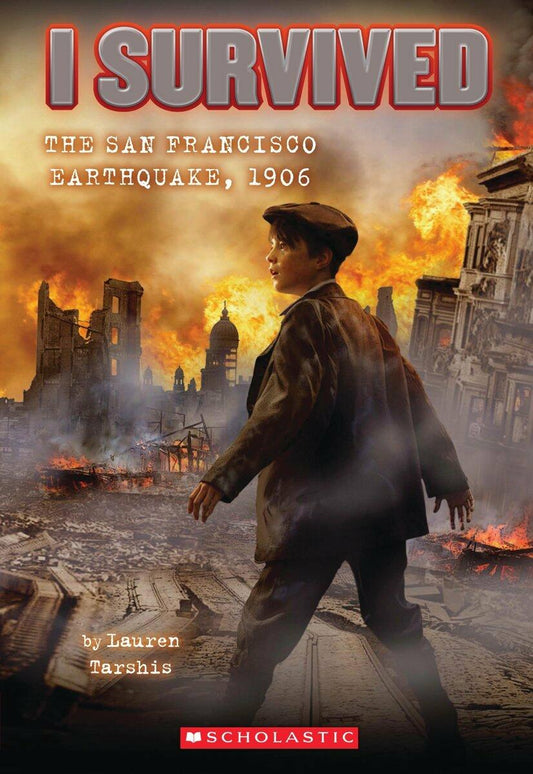 I Survived the San Francisco Earthquake, 1906 (I Survived #5) [Paperback] Tarshis, Lauren and Dawson, Scott - Very Good