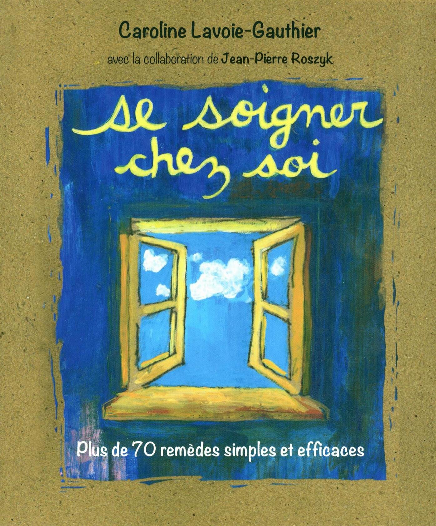 Se soigner chez soi: Plus de 70 remèdes simples et efficaces - Very Good