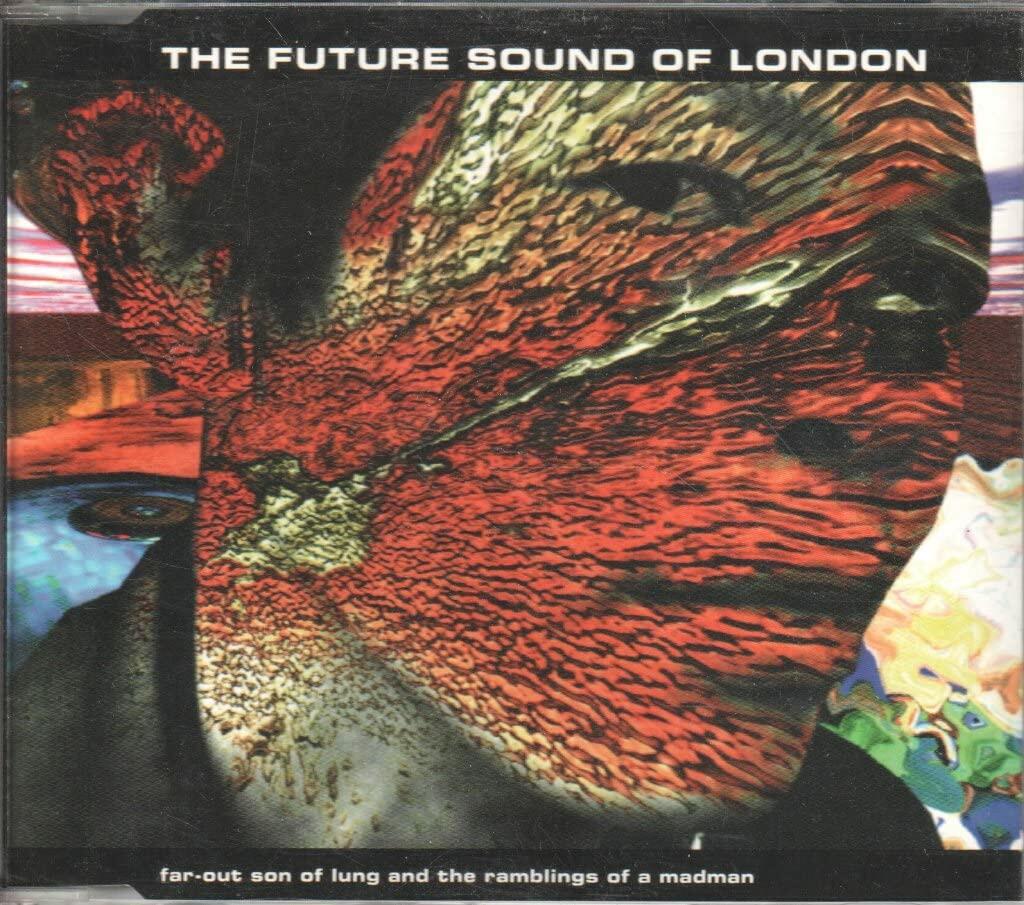Far Out Son Of Lung And The Ramblings Of A Madman [Audio CD] The Future Sound Of London - Good