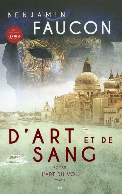 D'art et de sang, tome 1 - L'art du vol [Paperback] Faucon, Benjamin - Very Good