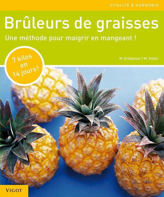 Brûleurs de graisses : Une méthode pour maigrir en mangeant! - Very Good