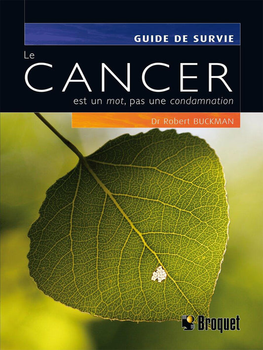 Le cancer est un mot, pas une condamnation Buckman, Robert - Very Good