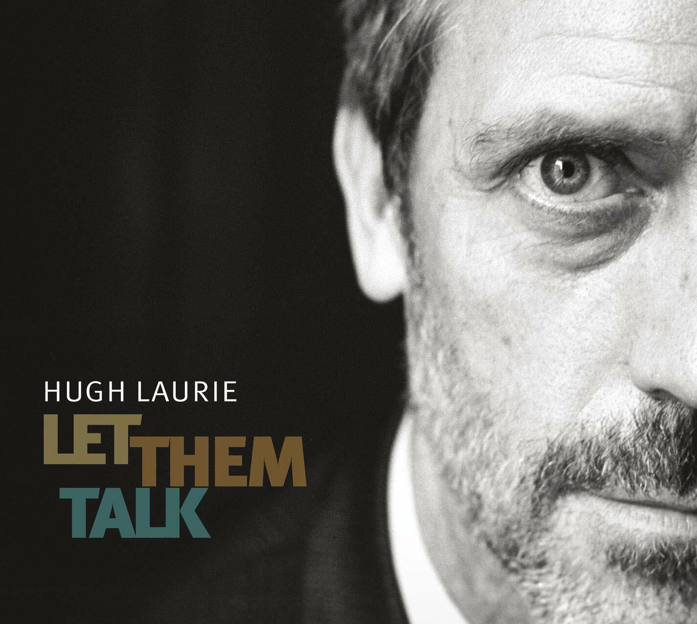 Let Them Talk [Audio CD] Hugh Laurie
