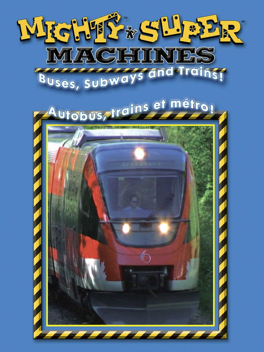 Mighty Machines - Buses, Subways & Trains / Super Machines - Autobus, Métro Et Trains (Bilingue) (Bilingual) - Very Good