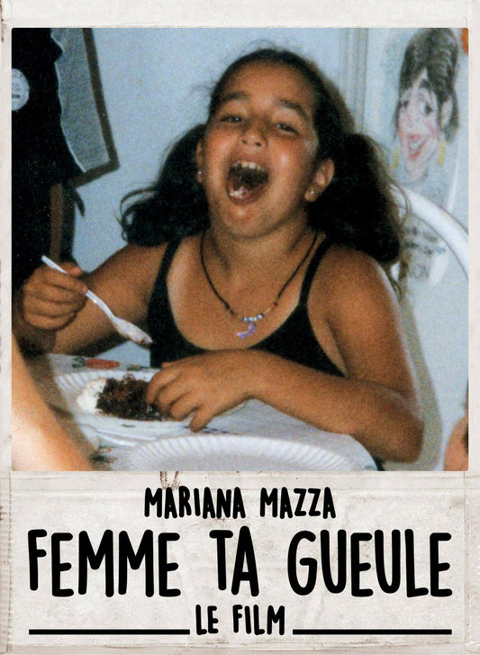 Femme ta gueule - Le film (Version française) - Very Good