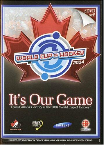 It's Our Game: Team Canada's Victory at the 2004 World Cup of Hockey [DVD] - Very Good
