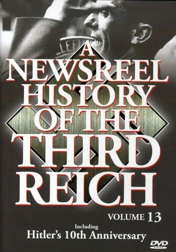 A Newsreel History of the Third Reich: Volume 13 [DVD] - Very Good