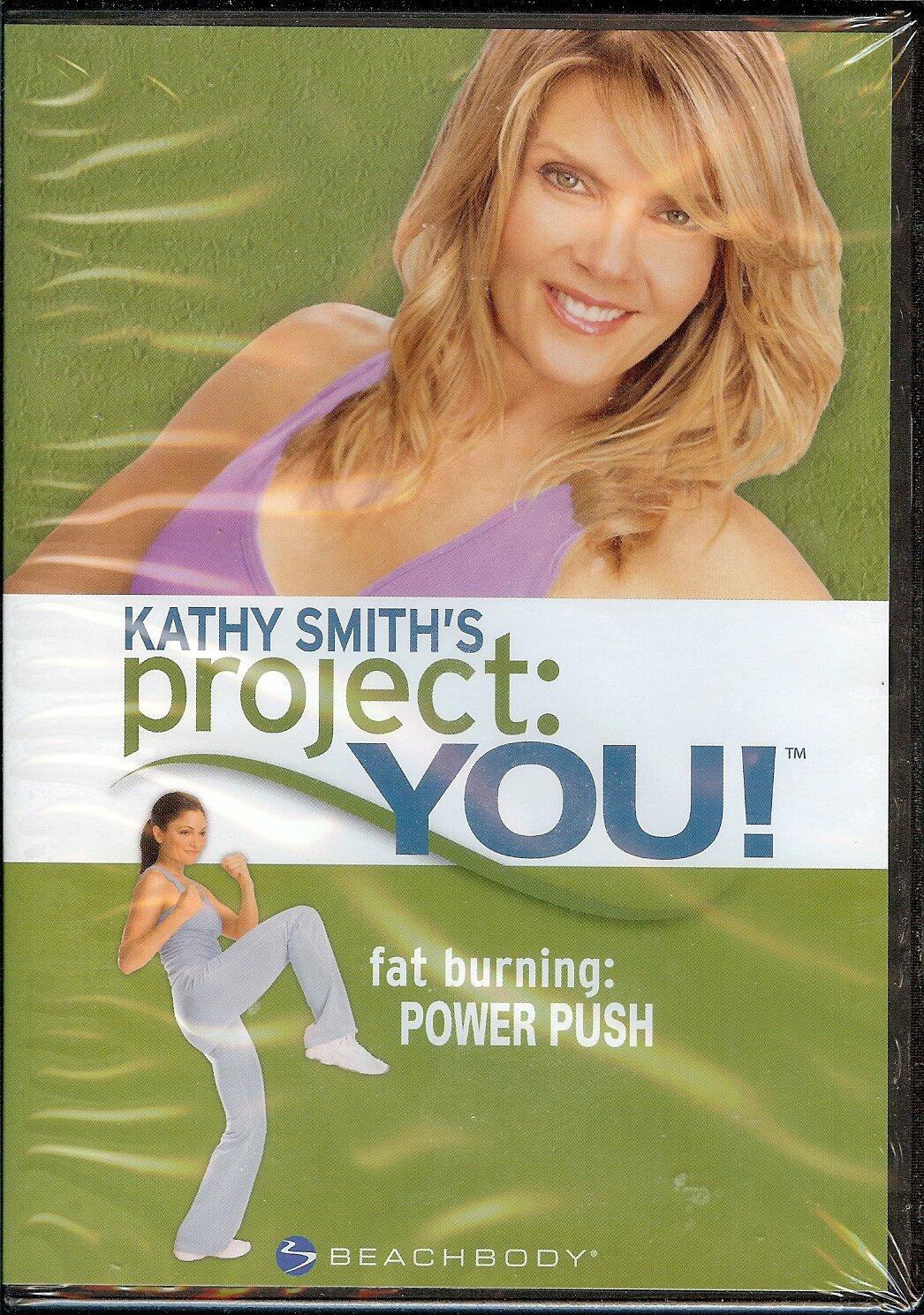 Kathy Smith Project You Fat Burning: Power Push - Beachbody Series [DVD] - Very Good
