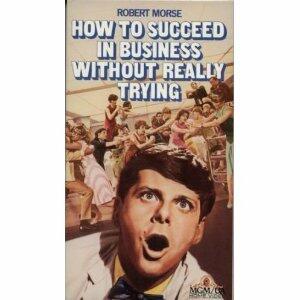 How to succeed in business without really trying [DVD]