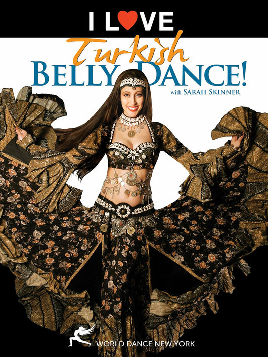 I Love Turkish Bellydance! Featuring Sarah Skinner: Turkish-style belly dance instruction, Costume how-to, Belly dance fashion, Belly dancing classes [DVD] - Very Good