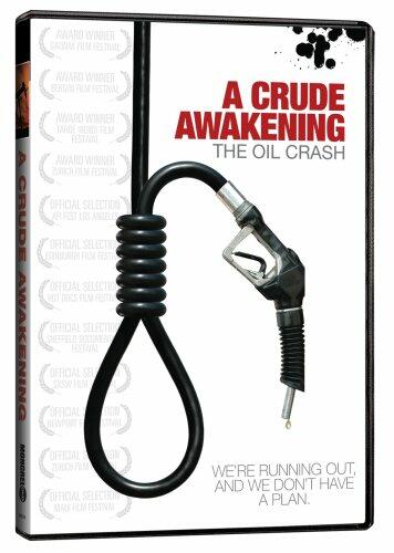 A Crude Awakening: The Oil Crash [DVD] - Very Good