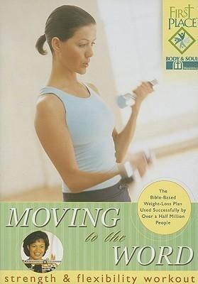 Moving to the Word Strength and Flexibility Workout [DVD] - Very Good