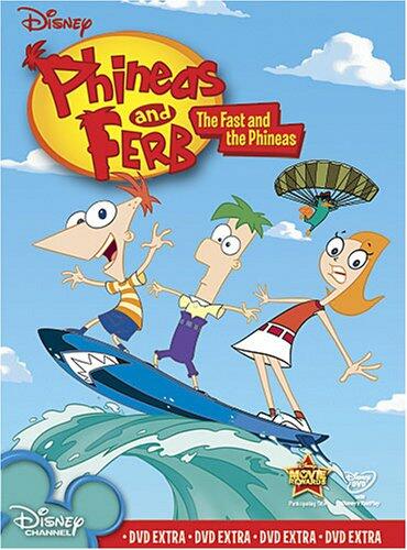 Phineas and Ferb: The Fast and the Phineas [DVD]