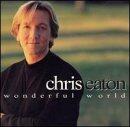 Wonderful World [Audio CD] Eaton, Chris