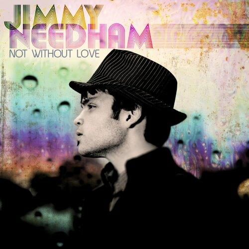 Not Without Love - CD [Audio CD] Needham, Jimmy