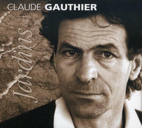 Jardins [Audio CD] Claude Gauthier; Ron DiLauro; Yves Savard; Daniel Lavoie and Fran ois d'Amours - Good