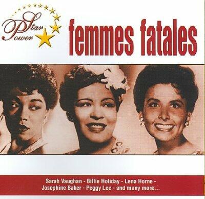 Star Power: Femmes Fatales Femmes Fatales