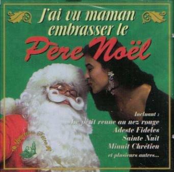 J'Ai Vu Maman Embrasser Le [Audio CD]