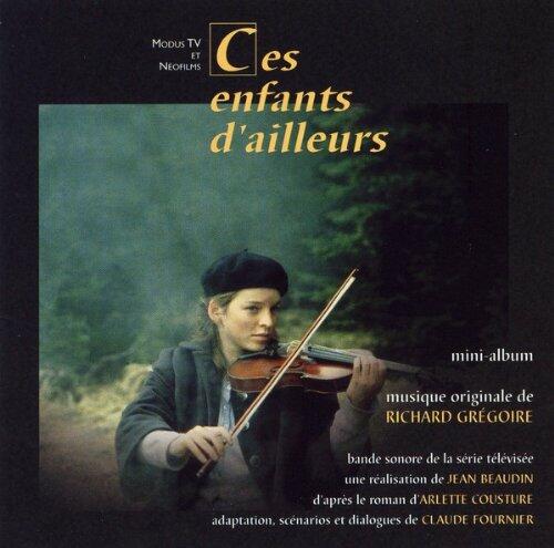 ces enfants d'ailleurs -1997 [Audio CD] RICHARD GREGOIRE - Very Good