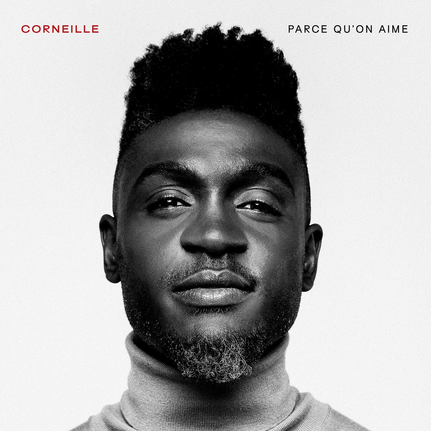 Parce Qu'On Aime [Audio CD] Corneille - Acceptable