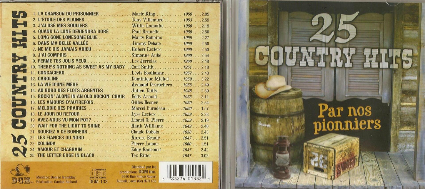 25 Country Hits Par nos Pionniers (DGM) [Audio CD] Marie King, Tony Villeneuve, Willie Lamothe, Paul Brunelle, Marty Robbins, Jimmy Debate, Hubert Leclerc, Simonne Aube, Les Jerolas, Carl Smith, Levis Boulianne, Dominique Michel, Armand Des.. - Very Good