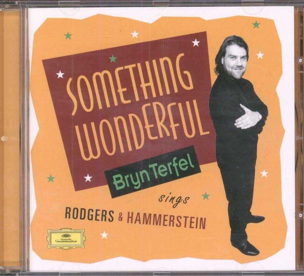 Something Wonderful: Bryn Terfel Sings Rodgers & Hammerstein Various Artists; Terfel / Rodgers / Hammerstein; Terfel, Bryn; Terfel Bass-Bari and Terfel - Very Good