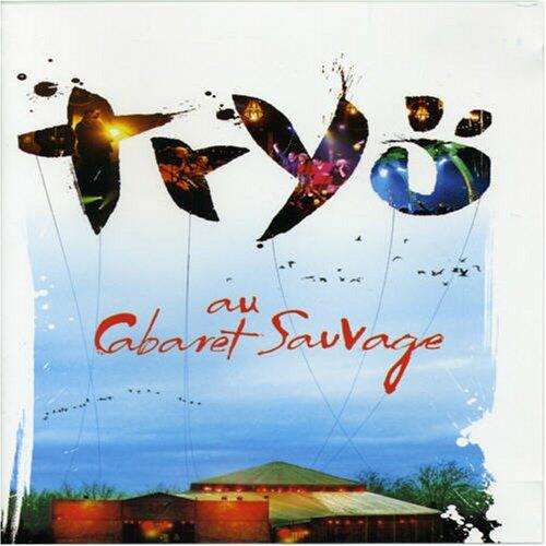 TRYO AU CABARET SAUVAGE [Audio CD] - Very Good