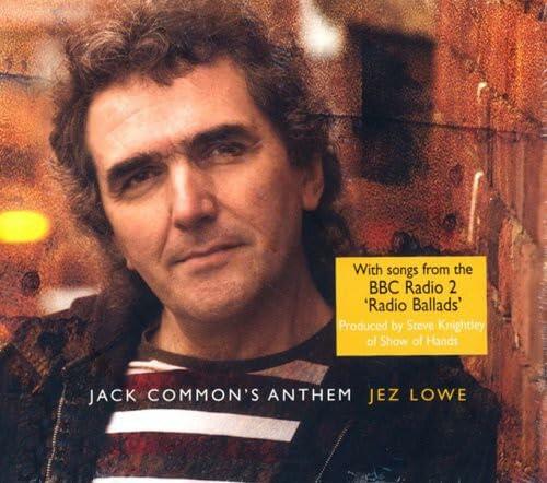 Jack Common's Anthem [Audio CD] Jez Lowe; Kate Bramley; Phil Beer; Andy May and Steve Knightley - Very Good
