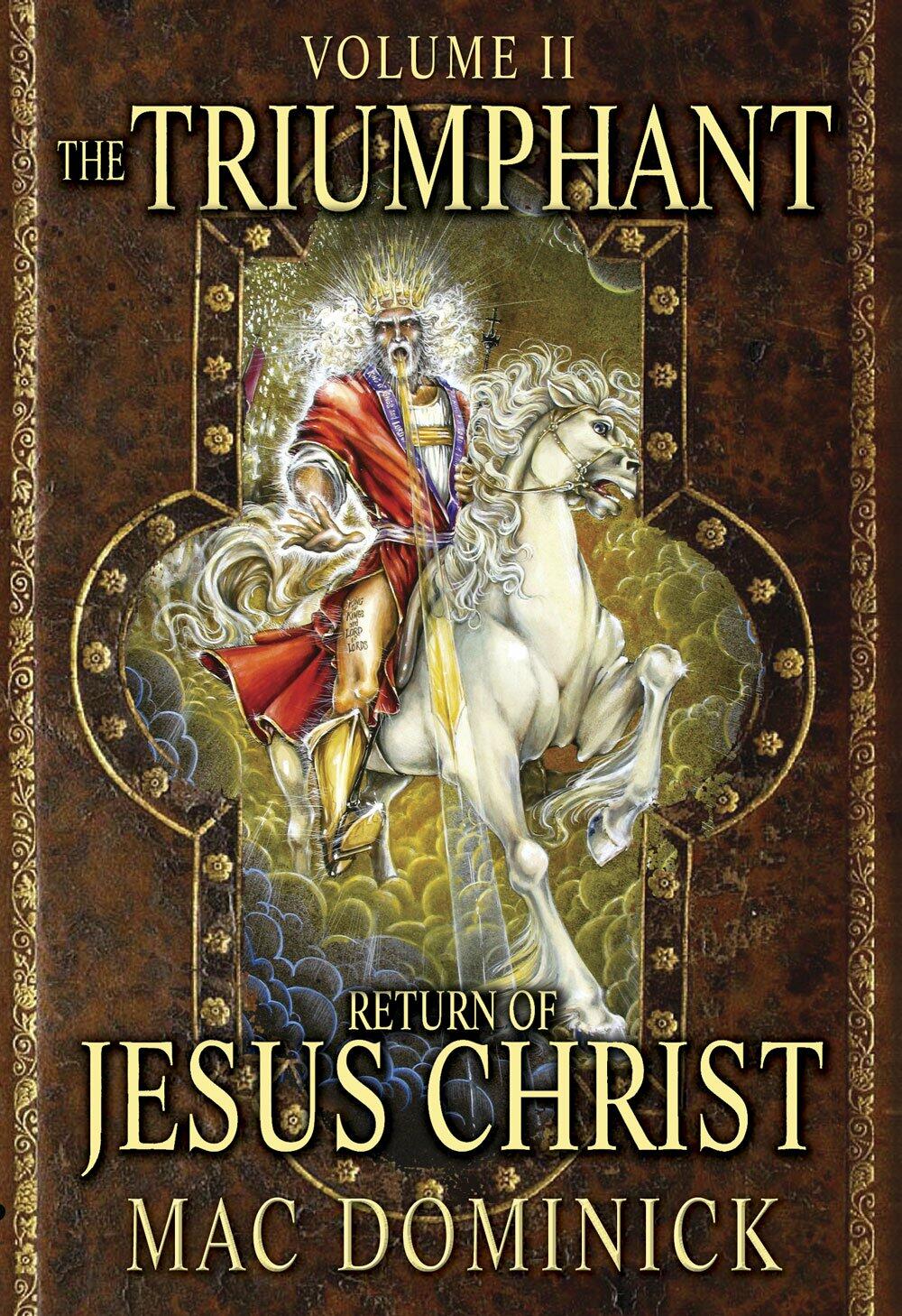 The Triumphant Return of Jesus Christ: Volume II [DVD] - Very Good