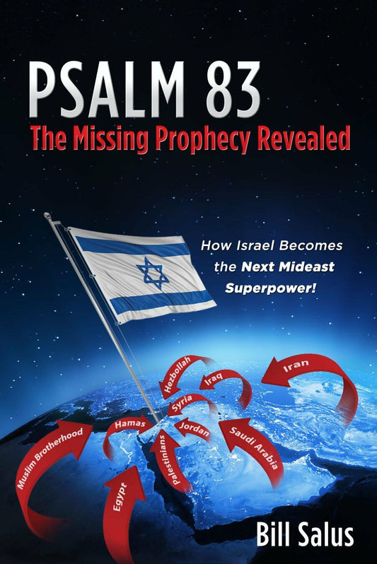 Psalm 83 - The Missing Prophecy Revealed, How Israel Becomes the Next Mideast Superpower [Unknown Binding] - Very Good