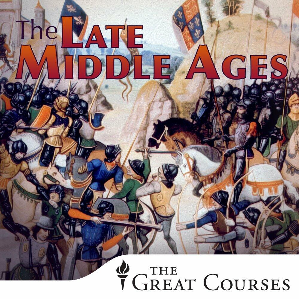 Late Middle Ages DVDs: The Teaching Company [DVD]