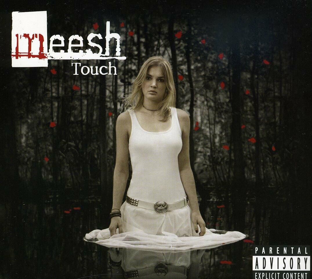 Touch [Audio CD] Meesh - Good